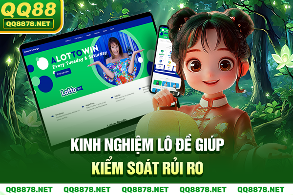 Kinh nghiệm lô đề giúp kiểm soát rủi ro